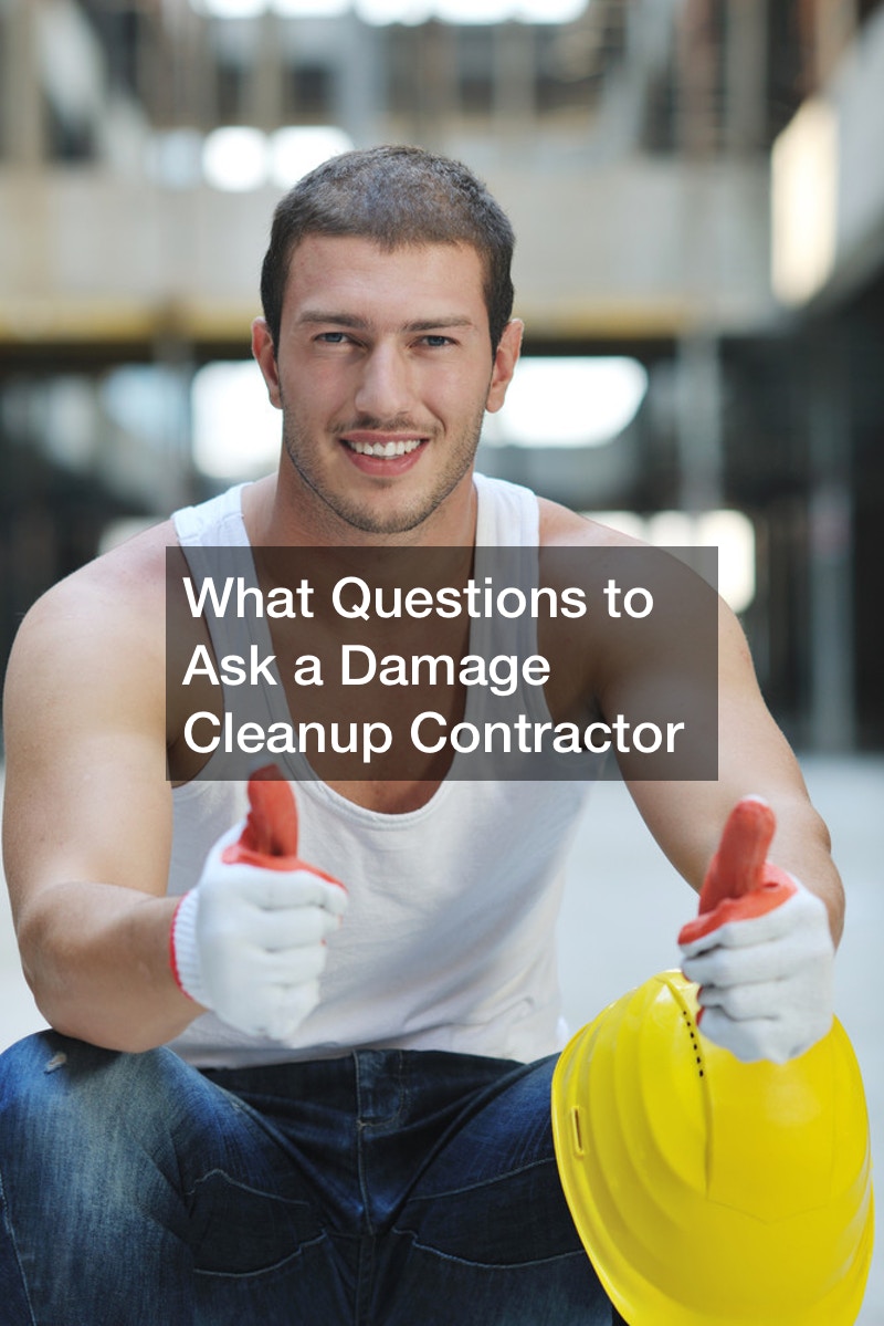 What Questions to Ask a Damage Cleanup Contractor