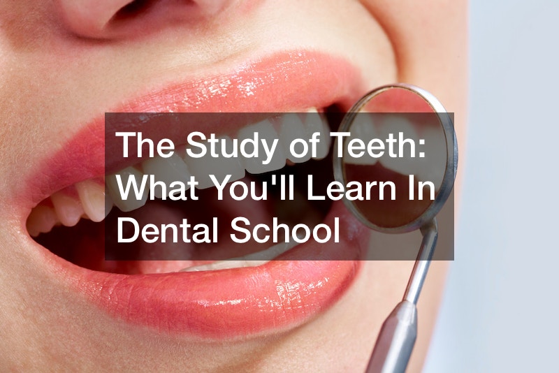 the study of teeth